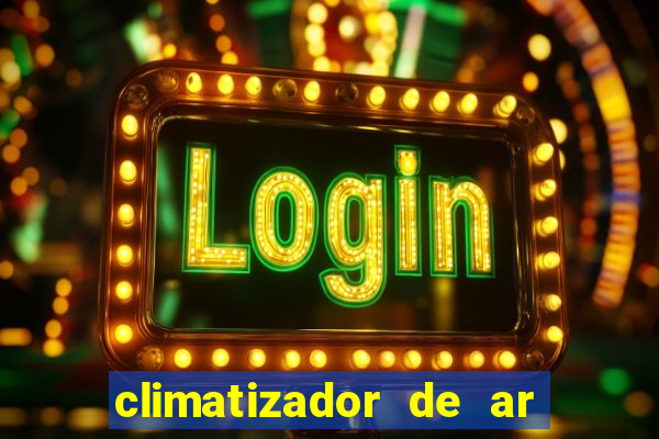 climatizador de ar casas bahia